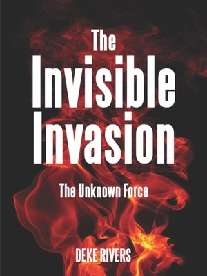 cover image of The Invisible Invasion